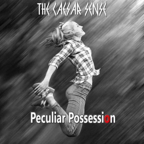 Peculiar Possession | Boomplay Music