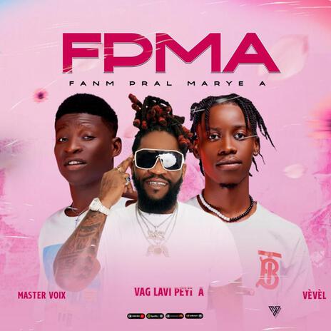 FANM PRAL MARYE A ft. MASTER VOIX | Boomplay Music