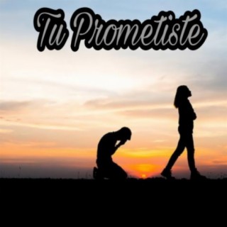 Tu Prometiste (feat. Mc Gera, Mc Gaby & Kilin Flow)