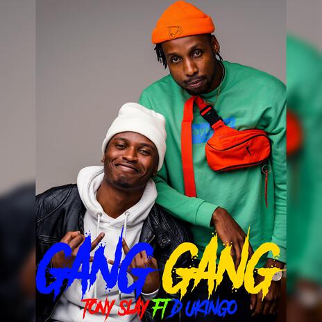 GANG GANG ft. D Ukingo | Boomplay Music