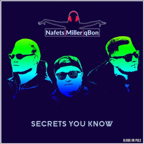 Secrets You Know (Extended Version) ft. Renè Miller & qBon | Boomplay Music