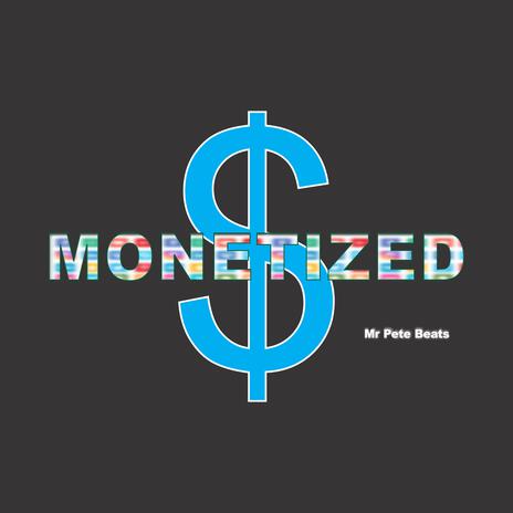 monetized (Radio Edit) | Boomplay Music