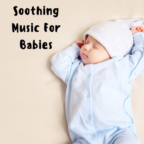 Tranquil Night ft. Baby Sleep Music, Classical Lullabies & Soothing Piano Classics For Sleeping Babies | Boomplay Music