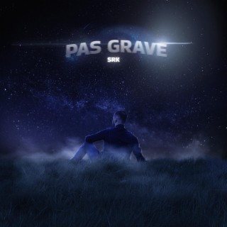 Pas Grave lyrics | Boomplay Music