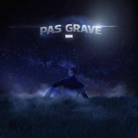 Pas Grave | Boomplay Music