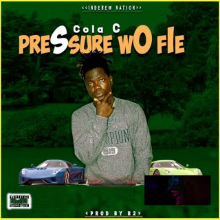 Pressure Wo Fie