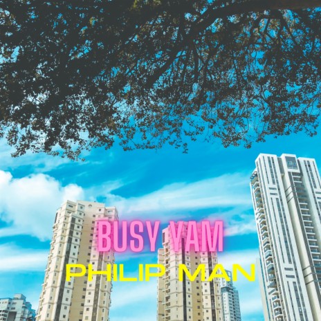 Busy Yam | Boomplay Music