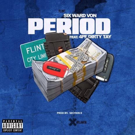 Period ft. Dirty Tay | Boomplay Music