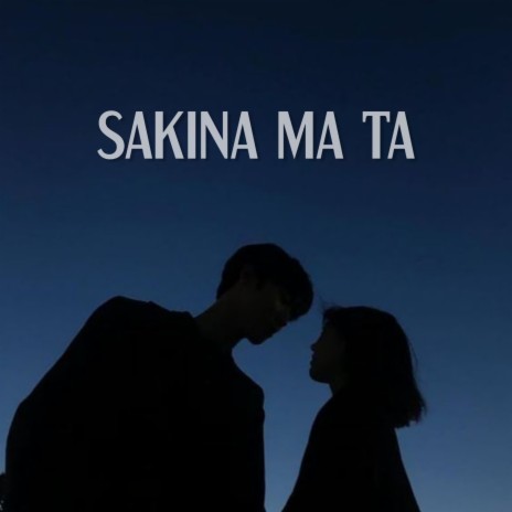 Sakina Ma Ta | Boomplay Music