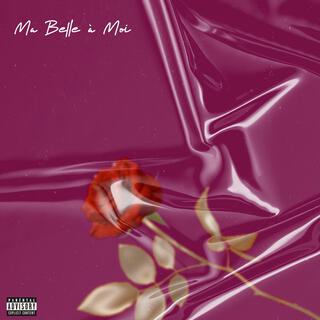 Ma belle à moi lyrics | Boomplay Music