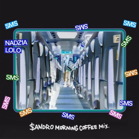 SMS ($ANDRO MORNING COFFEE MIX) ft. $andro | Boomplay Music