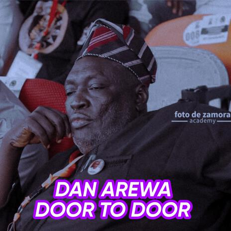 Dan Arewa Door To Door