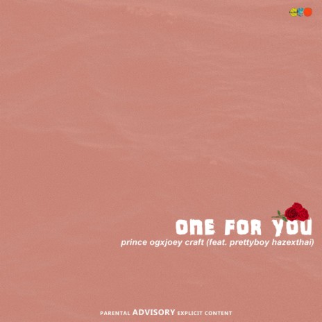 One For You ft. Prettyboy Haze & Thai | Boomplay Music
