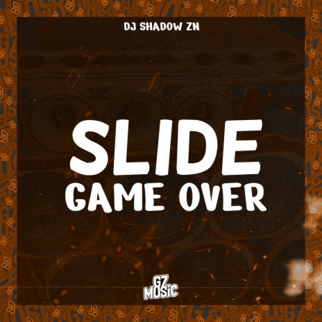 Slide Game Over | Boomplay Music