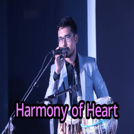 Harmony of Heart | Boomplay Music