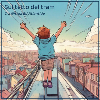 Sul tetto del tram