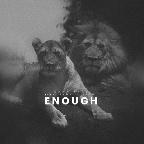 Enough ft. Sydney Hope High | Boomplay Music
