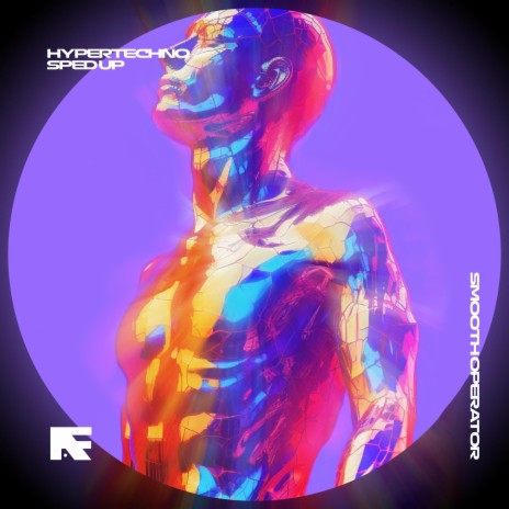 SMOOTH OPERATOR - HYPERTECHNO (SPED UP) ft. TURBORAVE | Boomplay Music