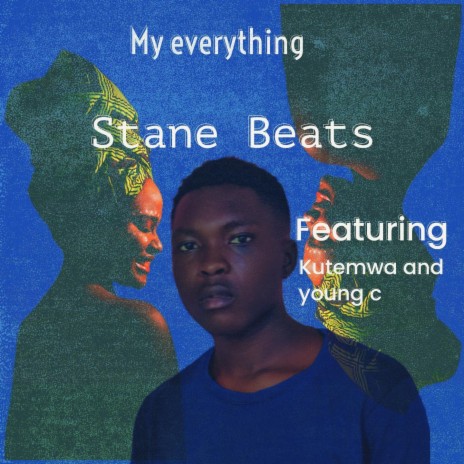 My everything (feat. Edy b,Kutemwa & Young c) | Boomplay Music