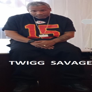 TWIGG SAVAGE (ALREADY WRITTEN (BONUS TRACC)