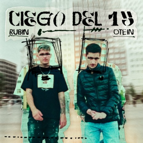 Ciego del 15 ft. Otein & JozeBeatz | Boomplay Music