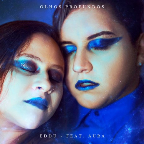 Olhos Profundos ft. Aura | Boomplay Music