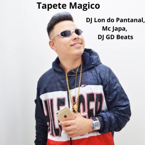 Tapete Magico ft. MC Japa & DJ GD Beats | Boomplay Music