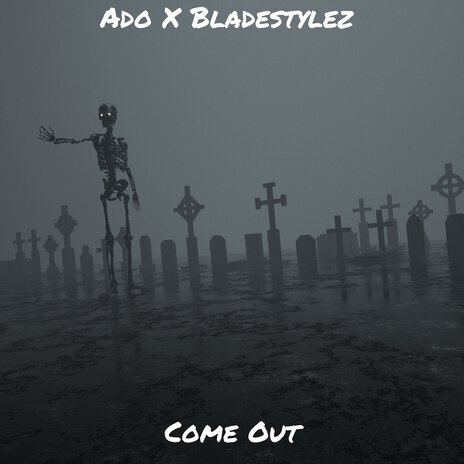 Come Out ft. Ado | Boomplay Music