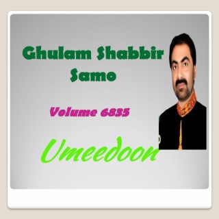 Ghulam Shabbir Samo, Vol. 6835 UMEDOON