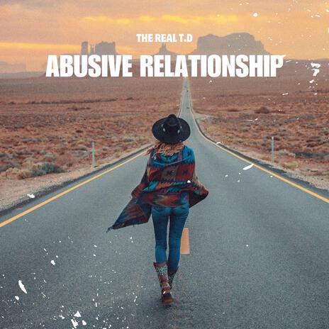 ABUSIVE RELATIONSHIP | Boomplay Music