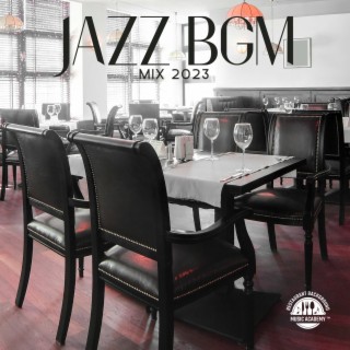 Jazz BGM Mix 2023: Instrumental Relaxing Music for Restaurants, Hotels & Bar