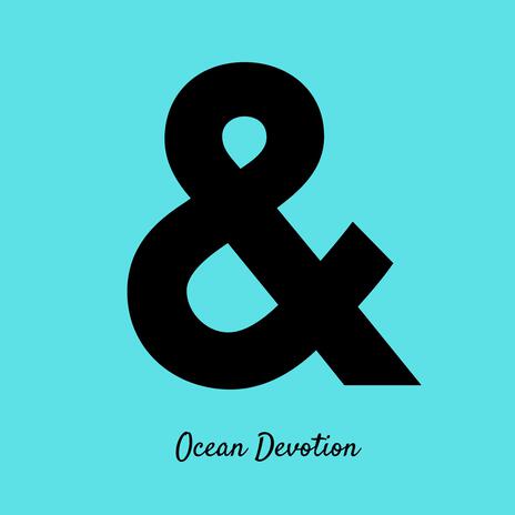 Ocean Devotion | Boomplay Music