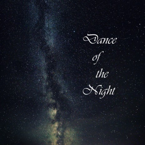 Dance of the Night | Boomplay Music