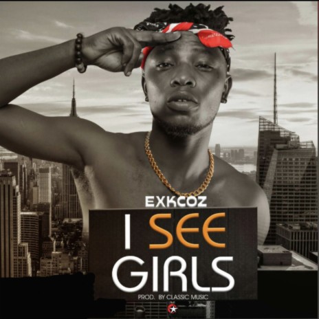 I See Girls | Boomplay Music