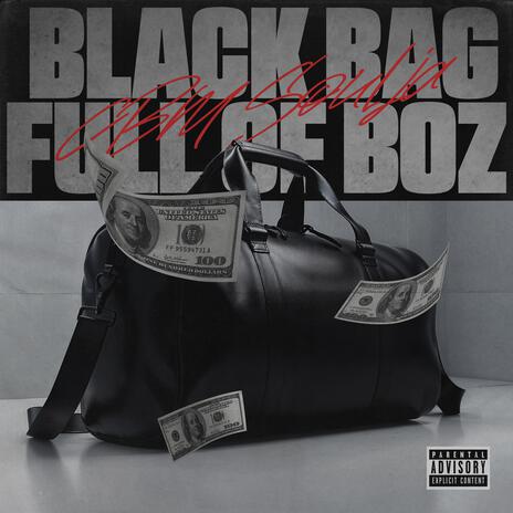 Black Bag Full Of Boz | Boomplay Music