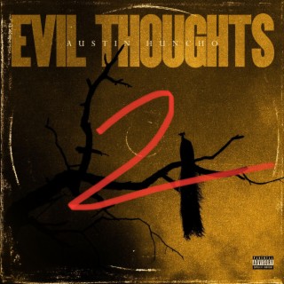 Evil Thoughts, Pt. 2