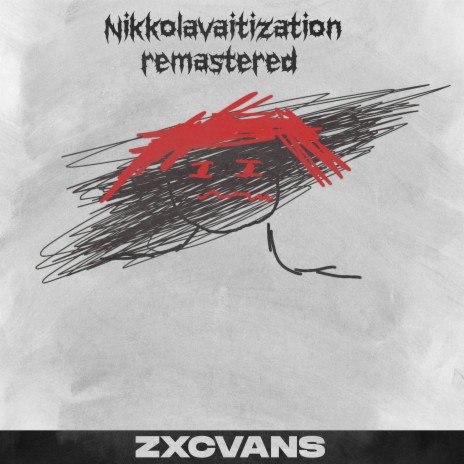 Nikkolavaitization Remastered