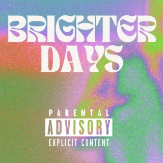 Brighter days