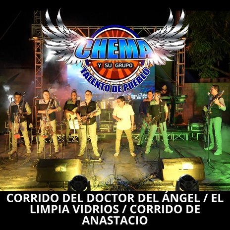 Corrido Del Doctor Del Ángel / El Limpia Vidrios / Corrido De Anastacio | Boomplay Music