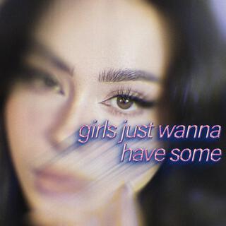 Girls Just Wanna Have Some (Slowed + Reverb)