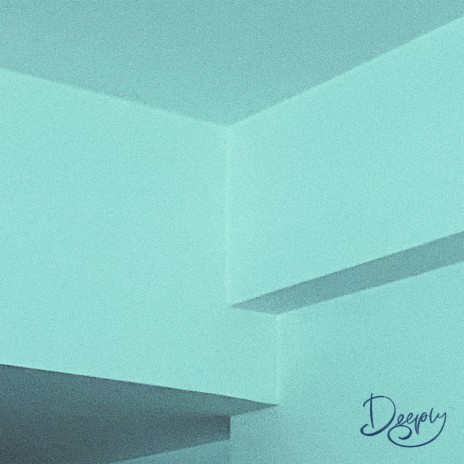 Deeply | Boomplay Music