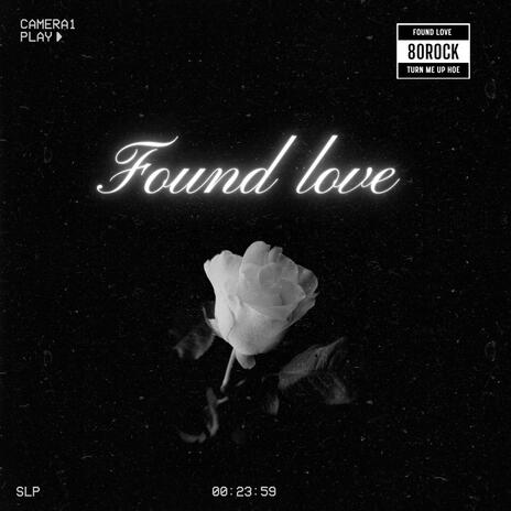 FOUND LOVE | Boomplay Music