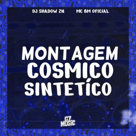 Slide Cosmico Sintético ft. MC BM OFICIAL | Boomplay Music