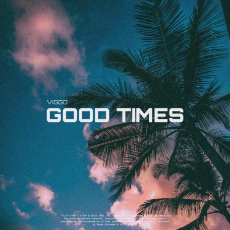 Good Times | Boomplay Music