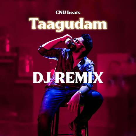 Taagudam (DJ MIX) | Boomplay Music