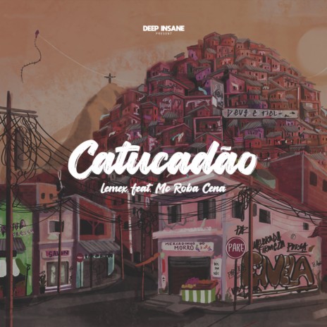 Catucadão ft. Mc Roba Cena | Boomplay Music