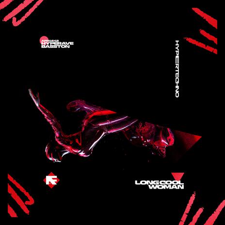 LONG COOL WOMAN (IN A BLACK DRESS) (HYPERTECHNO) ft. BASSTON | Boomplay Music