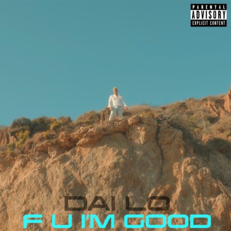 F U I'm Good | Boomplay Music