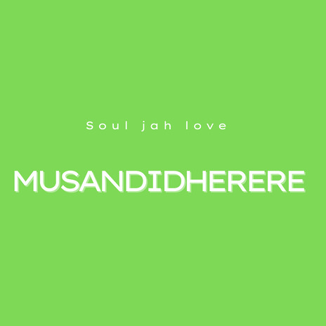 Musandidherere | Boomplay Music