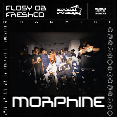 Morphine ft. Flossy OB | Boomplay Music